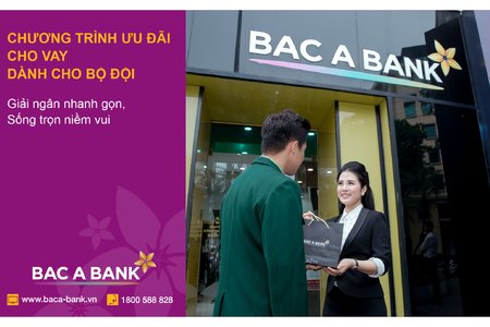 BAC A BANK dành nguồn tín dụng ưu đãi cho quân nhân