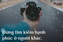 Muốn sống hạnh phúc? Cứ thay đổi mình trước đã!