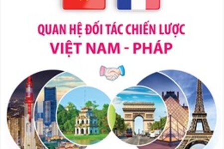 Tăng cường quan hệ Đối tác chiến lược Việt Nam - Pháp