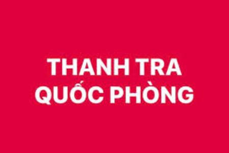 Đề xuất bổ sung quy định các tổ chức thanh tra quốc phòng