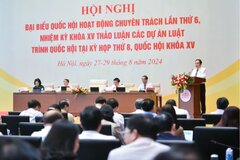 Hội nghị đại biểu Quốc hội chuyên trách sẽ thảo luận về 9 dự án luật