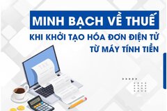 Phối hợp chặt chẽ để triển khai hóa đơn điện tử khởi tạo từ máy tính tiền