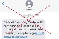 Cảnh giác tin nhắn “phạt nguội” kèm đường link giả mạo nhằm chiếm đoạt tiền