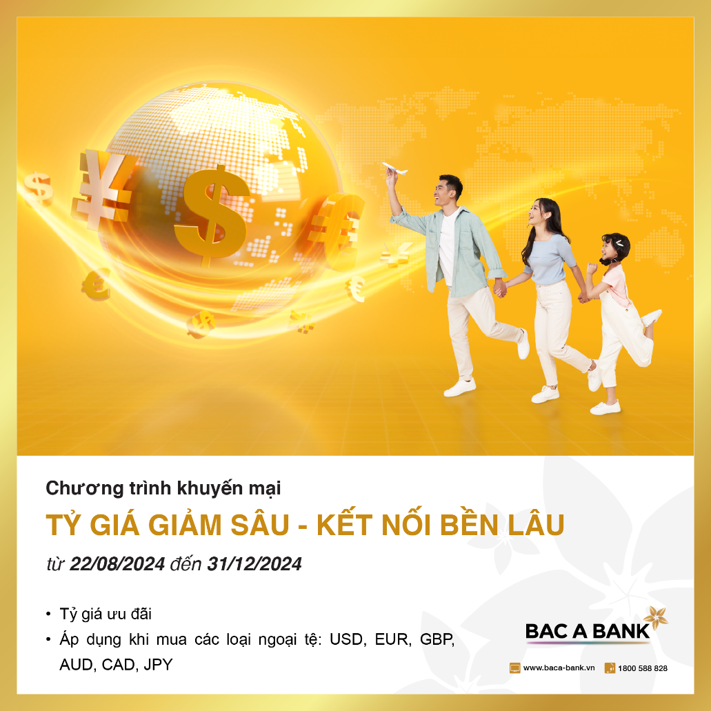 BAC A BANK ưu đãi tỷ giá cho khách hàng mua ngoại tệ và chuyển tiền quốc tế