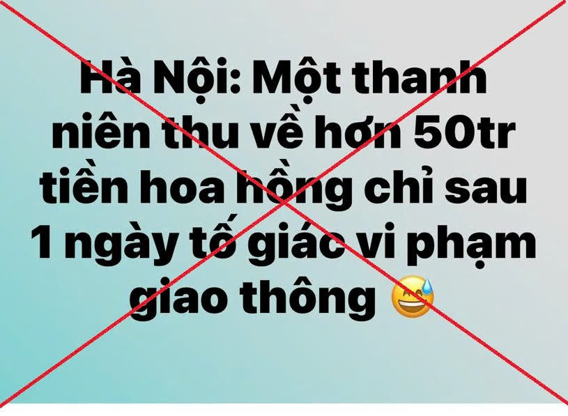 Thông tin 'thanh niên thu 50 triệu đồng sau 1 ngày tố giác vi phạm giao thông' là sai sự thật