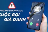 Xuất hiện thủ đoạn giả danh nhà mạng yêu cầu xác thực thông tin thuê bao