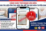 Rộ chiêu trò bán đề thi, đáp án “100% chính xác” để lừa đảo
