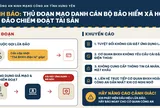 Cảnh báo thủ đoạn giả danh cán bộ Bảo hiểm xã hội, lừa cài đặt ứng dụng để chiếm đoạt tiền