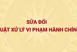 Sửa đổi Luật Xử lý vi phạm hành chính nhằm góp phần nâng cao hơn nữa hiệu quả thi hành quyết định xử phạt hành chính