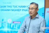 Tổng thuật Tọa đàm "Đẩy mạnh cắt giảm thủ tục hành chính, gỡ rào cản cho doanh nghiệp phát triển"