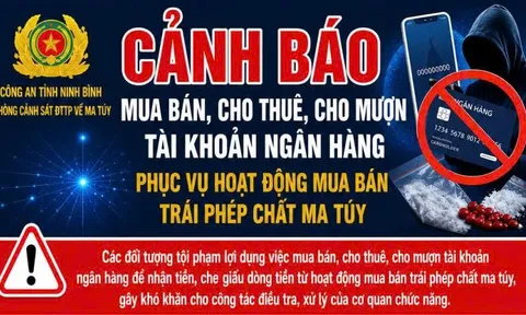 Cảnh báo thủ đoạn thuê, mượn tài khoản ngân hàng để mua bán trái phép chất ma túy