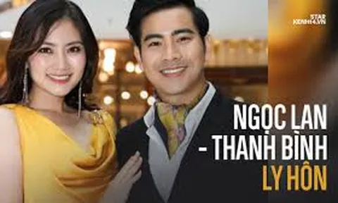 Ngọc Lan và Thanh Bình ly hôn sau 3 năm kết tình phu thê