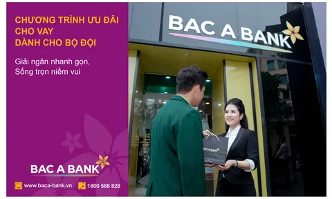 BAC A BANK dành nguồn tín dụng ưu đãi cho quân nhân