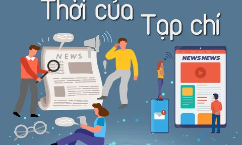 Thời của Tạp chí (phần 4): Cận cảnh và soi chiếu