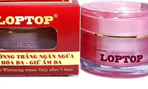 Đình chỉ lưu hành, thu hồi kem dưỡng trắng da Loptop vì chứa chất cấm