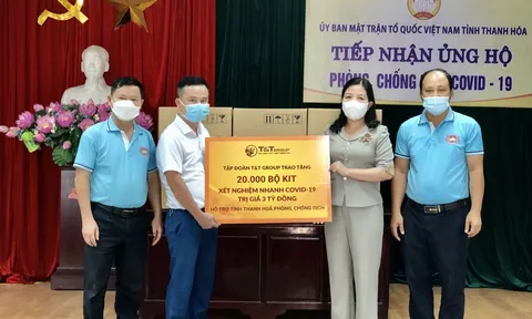 T&T Group tặng 50.000 bộ kit xét nghiệm nhanh COVID-19 trị giá 7,5 tỷ đồng cho Thanh Hóa và Kiên Giang