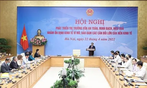 Phát triển thị trường vốn an toàn, minh bạch, hiệu quả, bền vững