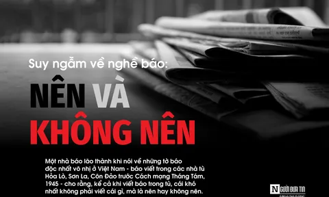 Suy ngẫm về nghề báo: Nên và không nên