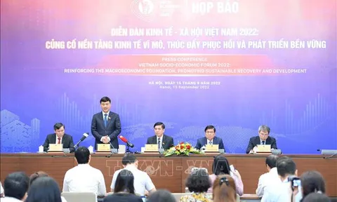 Ngày 18/9, diễn ra Diễn đàn kinh tế - xã hội Việt Nam 2022