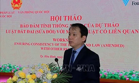 Bảo đảm tính thống nhất của dự thảo Luật Đất đai (sửa đổi) với một số luật liên quan