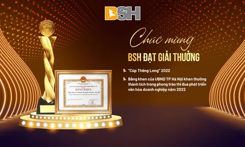 Bảo hiểm BSH nhận Giải thưởng 'Cúp Thăng Long 2022' và bằng khen của UBND thành phố Hà Nội