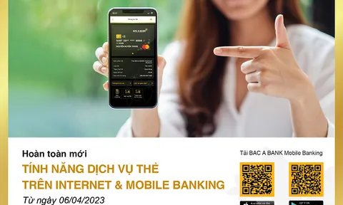 BAC A BANK cập nhật tính năng dịch vụ thẻ trên Internet & Mobile Banking