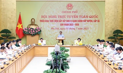 Thủ tướng: Sắp xếp đơn vị hành chính cần tạo không gian phát triển mới, nâng cao đời sống nhân dân