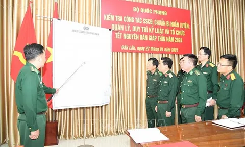 Bộ Quốc phòng kiểm tra công tác sẵn sàng chiến đấu ở Đắk Lắk