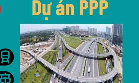 Sửa quy định về đầu tư theo phương thức đối tác công tư (PPP)