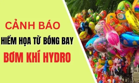 Cảnh báo nguy cơ cháy nổ từ việc sử dụng bóng bay bơm khí Hydro