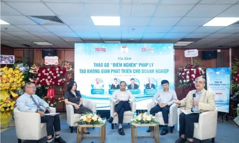 Tổng thuật Tọa đàm 'Tháo gỡ điểm nghẽn pháp lý tạo không gian phát triển cho doanh nghiệp'