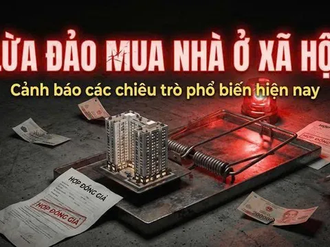 Nở rộ chiêu trò giả “cò nội bộ”, dựng dự án ma lừa mua nhà ở xã hội