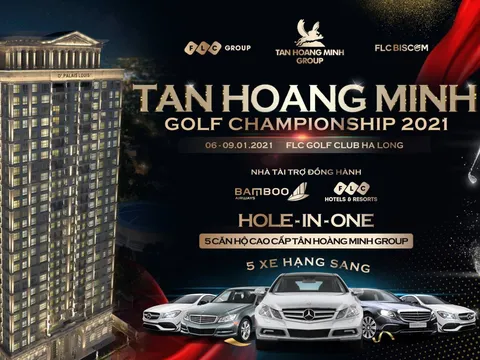 5 căn hộ cao cấp, 5 xe hạng sang - Phần thưởng HIO cực lớn tại Tân Hoàng Minh Golf Championship 2021