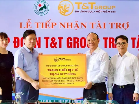 T&T Group tài trợ 20 tỷ đồng giúp Bệnh viện Đức Giang lập trung tâm ICU chống dịch COVID-19