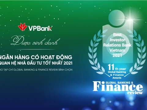VPBank: Ngân hàng duy nhất của Việt Nam đoạt giải thưởng quốc tế 'Best IR 2021'