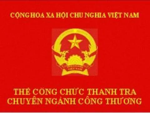 Đề xuất quy định về quản lý, cấp thẻ thanh tra chuyên ngành Công Thương