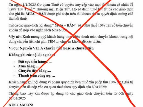 Thông tin giao dịch thương mại điện tử sẽ bị thu thuế 10% là giả mạo