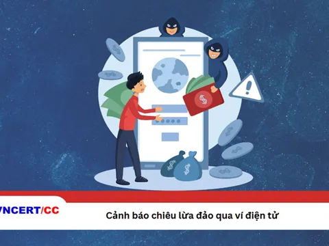 Cảnh giác với thủ đoạn lừa đảo qua ví điện tử