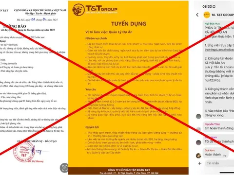 Cảnh giác trước chiêu trò giả mạo tuyển dụng T&T Group trên mạng xã hội để lừa đảo